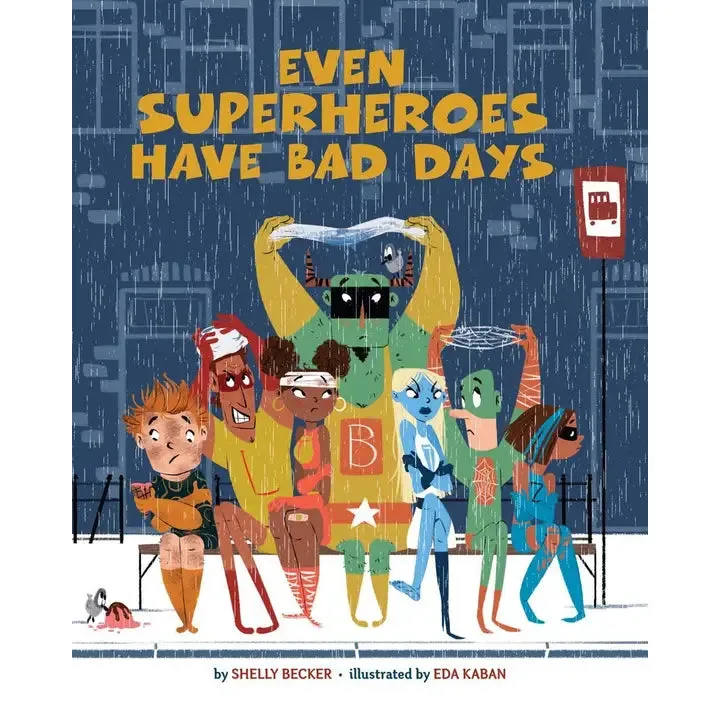 Even Superheroes Have Bad Days